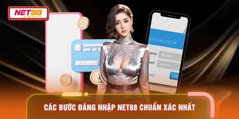 Các bước đăng nhập NET88 chuẩn xác nhất